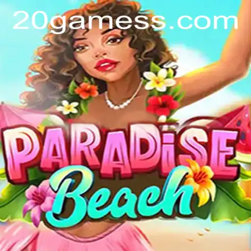 Descubra ParadiseBeach: O Novo Fenômeno dos Jogos com 20.GAME